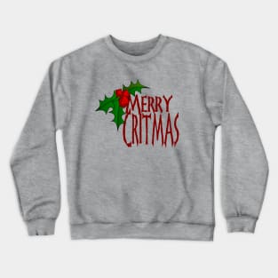 Merry Critmas Crewneck Sweatshirt